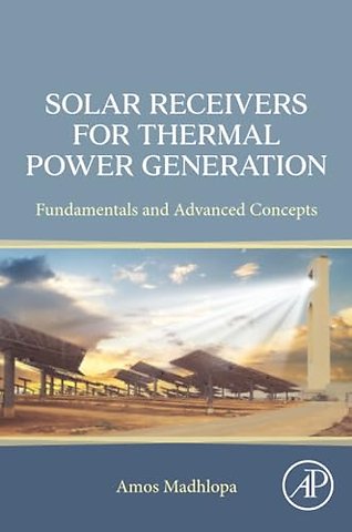 Solar Receivers for Thermal Power Generation