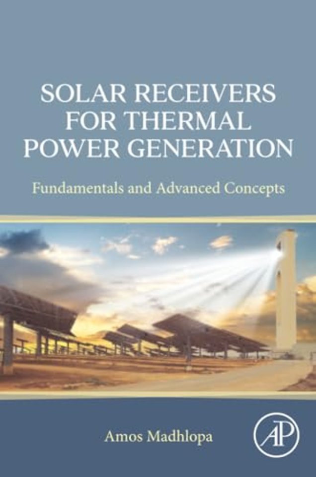 Solar Receivers for Thermal Power Generation