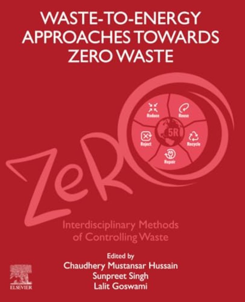 Waste-to-Energy Approaches Towards Zero Waste