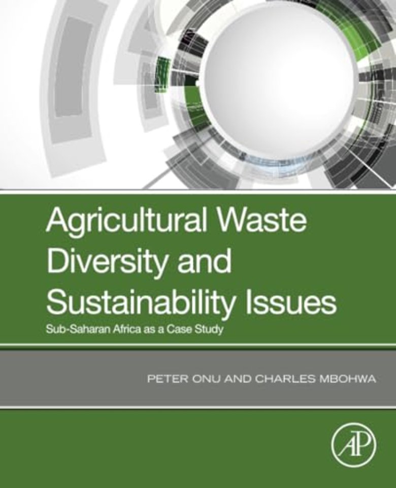Agricultural Waste Diversity and Sustainability Issues