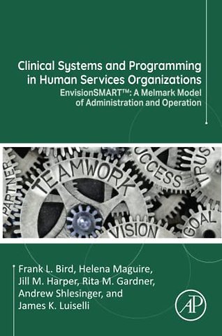 Clinical Systems and Programming in Human Services Organizations