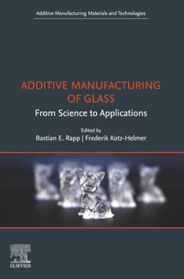 Additive Manufacturing of Glass