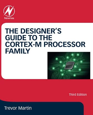 The Designer's Guide to the Cortex-M Processor Family