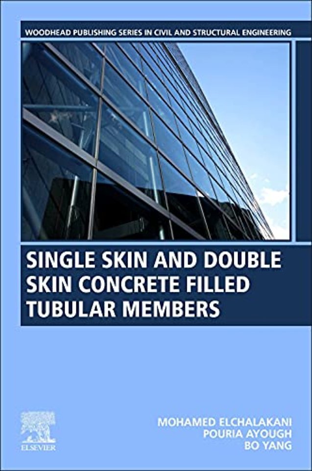 Single Skin and Double Skin Concrete Filled Tubular Structures