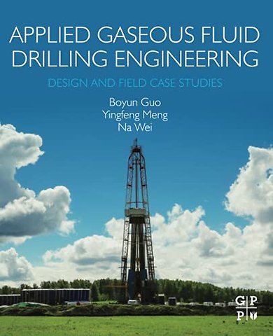 Applied Gaseous Fluid Drilling Engineering