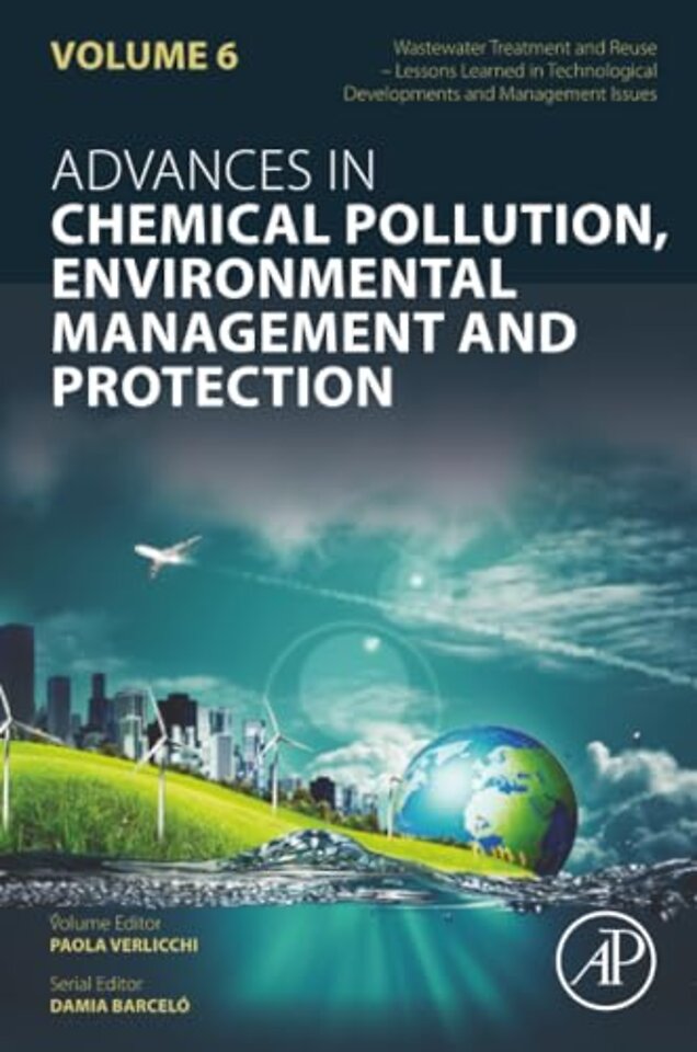 Wastewater Treatment and Reuse - Lessons Learned in Technological Developments and Management Issues