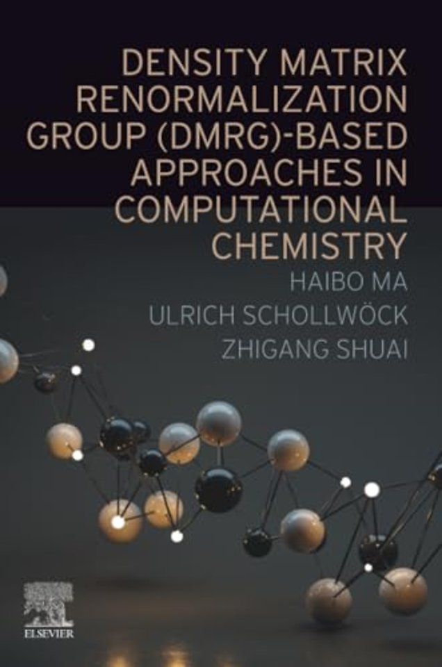 Density Matrix Renormalization Group (DMRG)-based Approaches in Computational Chemistry
