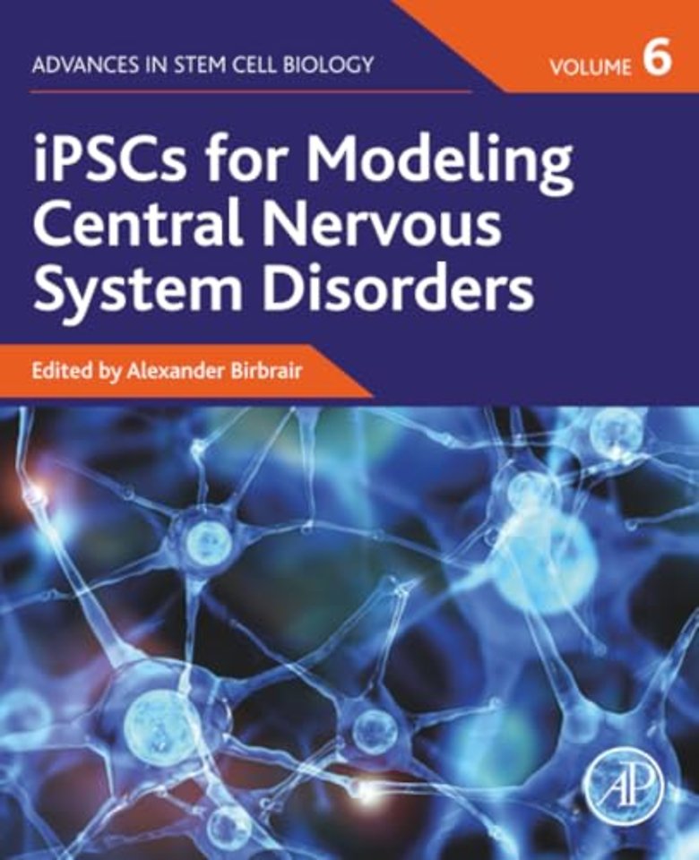 iPSCs for Modeling Central Nervous System Disorders, Volume 6