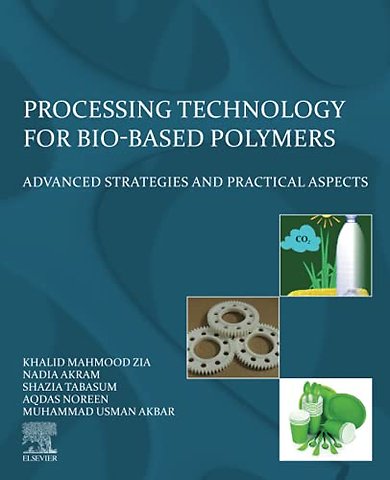 Processing Technology for Bio-Based Polymers