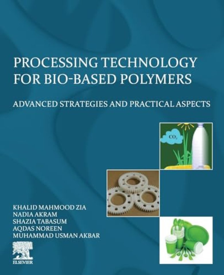 Processing Technology for Bio-Based Polymers