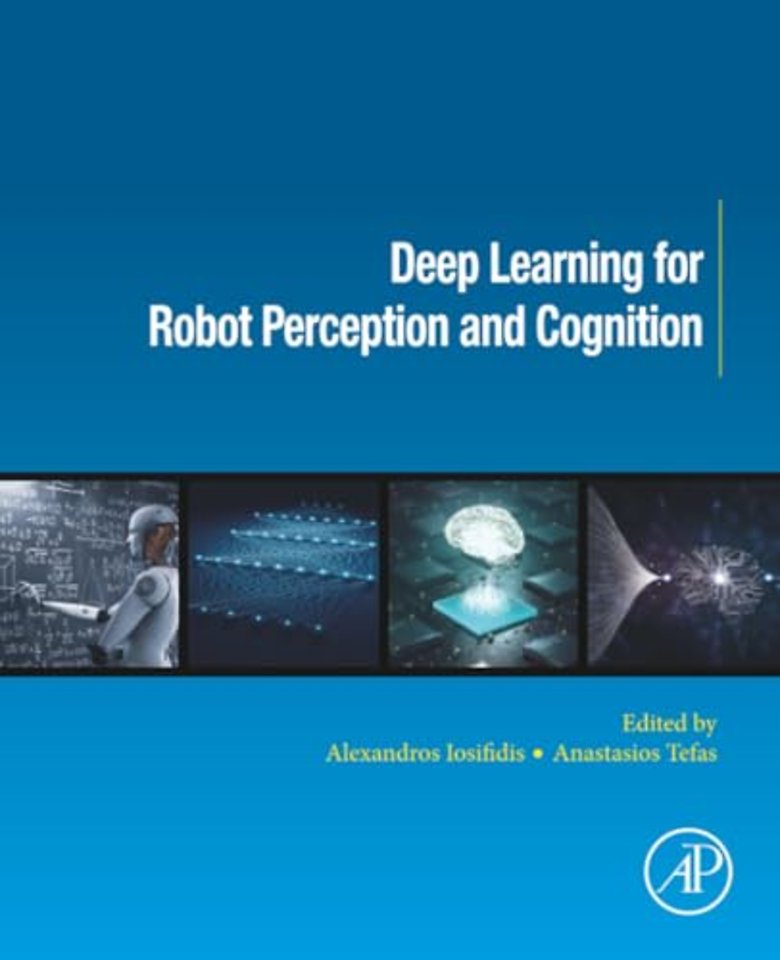 Deep Learning for Robot Perception and Cognition