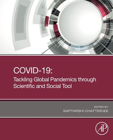 COVID-19: Tackling Global Pandemics through Scientific and Social Tools