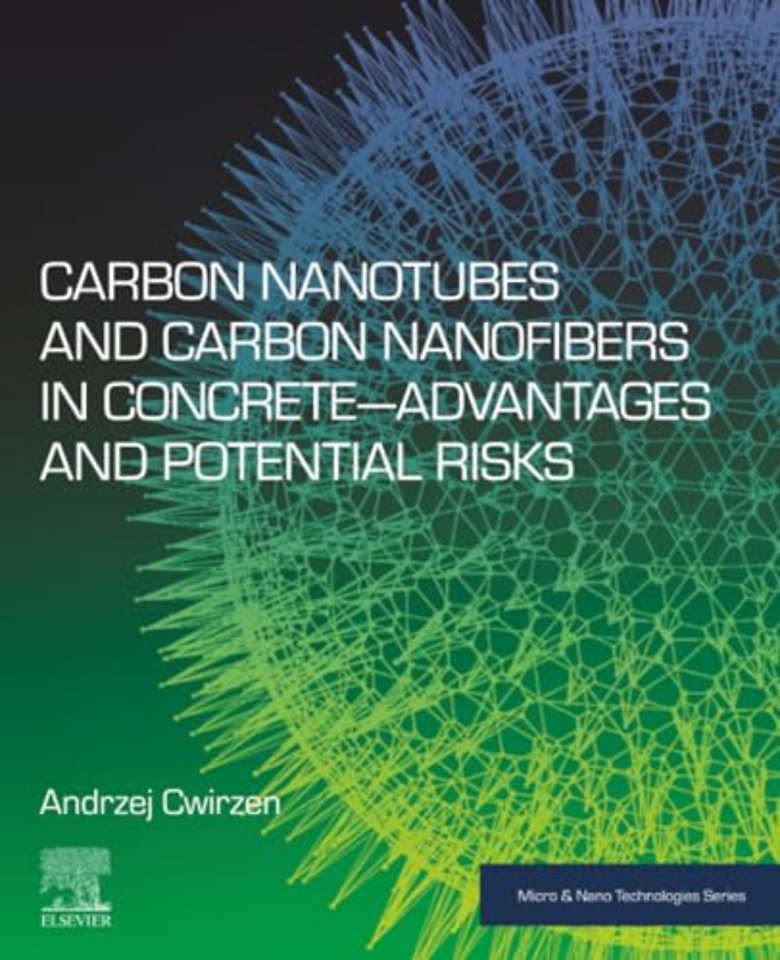 Carbon Nanotubes and Carbon Nanofibers in Concrete—Advantages and Potential Risks
