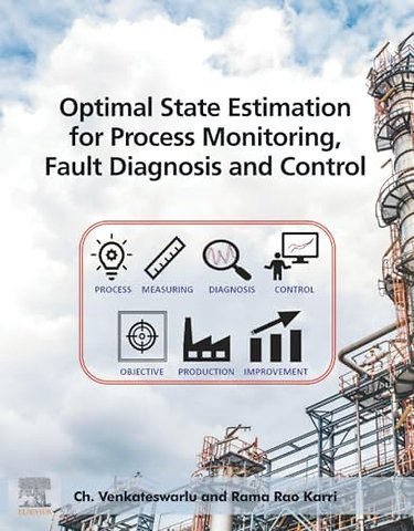 Optimal State Estimation for Process Monitoring, Fault Diagnosis and Control