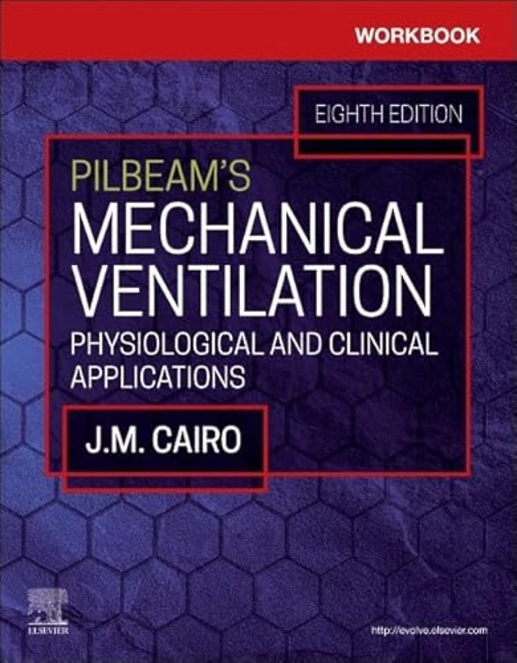 Workbook for Pilbeam's Mechanical Ventilation