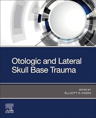 Otologic and Lateral Skull Base Trauma