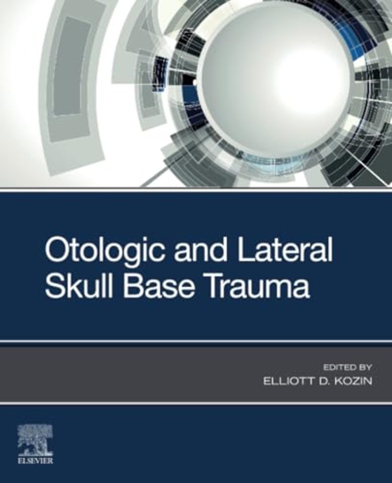 Otologic and Lateral Skull Base Trauma