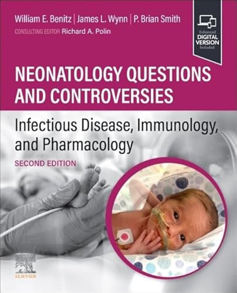 Neonatology Questions and Controversies: Infectious Disease, Immunology, and Pharmacology