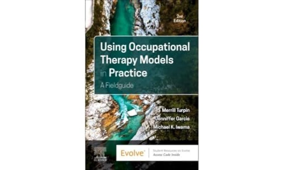 Using Occupational Therapy Models in Practice