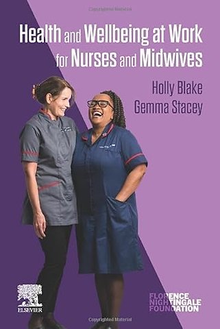 Health and Wellbeing at Work for Nurses and Midwives