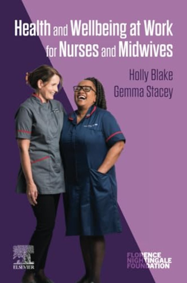 Health and Wellbeing at Work for Nurses and Midwives
