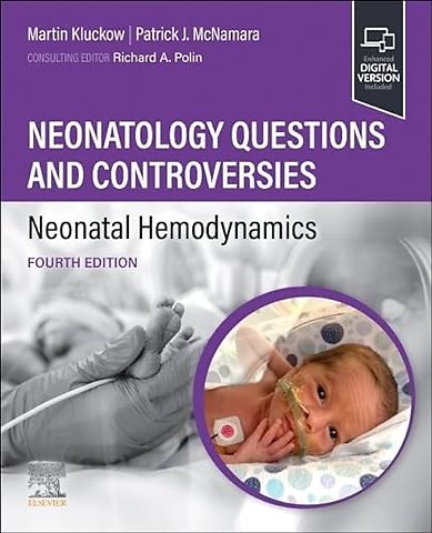 Neonatology Questions and Controversies: Neonatal Hemodynamics