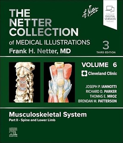 The Netter Collection of Medical Illustrations: Musculoskeletal System, Volume 6, Part II - Spine and Lower Limb