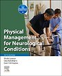 Physical Management for Neurological Conditions