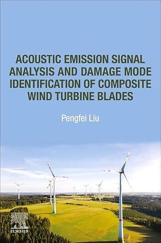 Acoustic Emission Signal Analysis and Damage Mode Identification of Composite Wind Turbine Blades