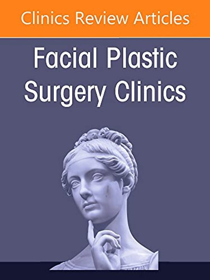 Modern Approaches to Facial and Athletic Injuries, An Issue of Facial Plastic Surgery Clinics of North America