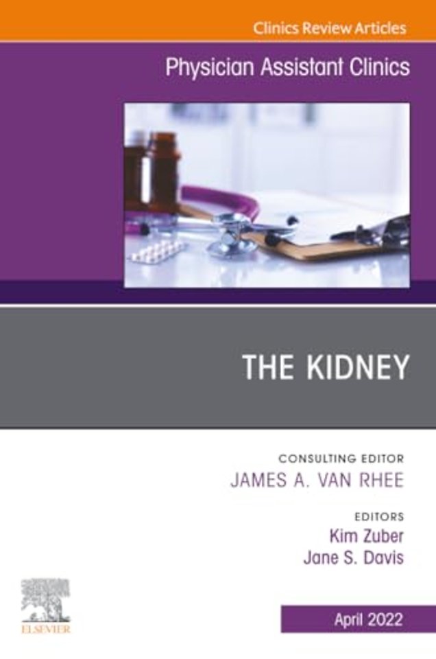 The Kidney, An Issue of Physician Assistant Clinics