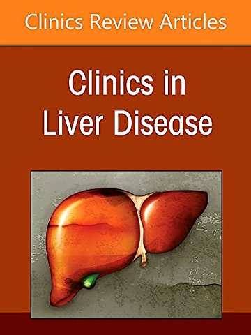 The Liver and Renal Disease, An Issue of Clinics in Liver Disease