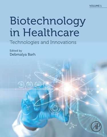 Biotechnology in Healthcare, Volume 1