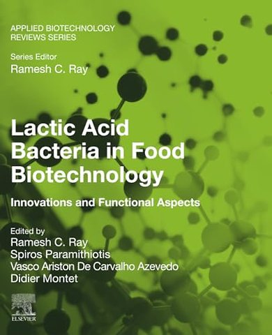 Lactic Acid Bacteria in Food Biotechnology