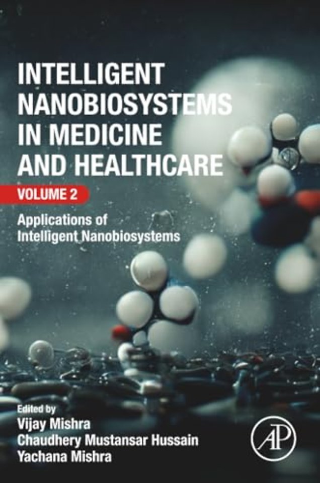 Intelligent Nanobiosystems in Medicine and Healthcare, Volume 2