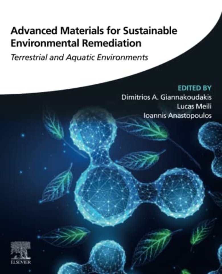 Advanced Materials for Sustainable Environmental Remediation