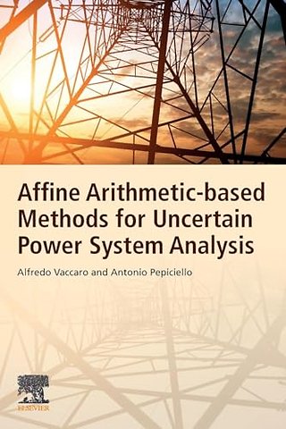 Affine Arithmetic-Based Methods for Uncertain Power System Analysis