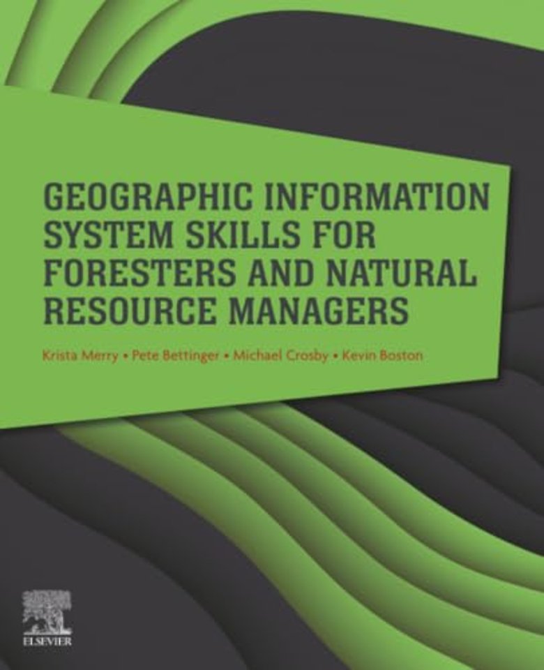 Geographic Information System Skills for Foresters and Natural Resource Managers