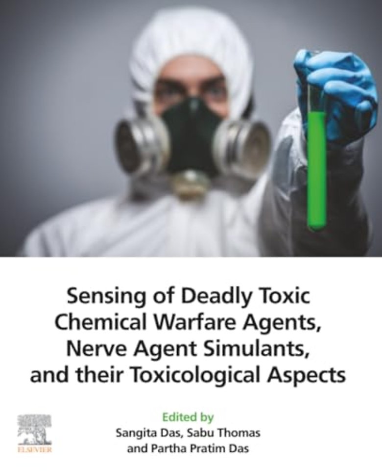 Sensing of Deadly Toxic Chemical Warfare Agents, Nerve Agent Simulants, and their Toxicological Aspects