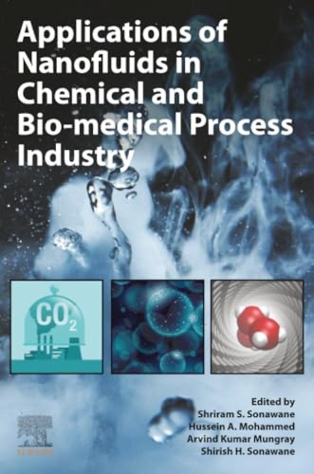 Applications of Nanofluids in Chemical and Bio-medical Process Industry