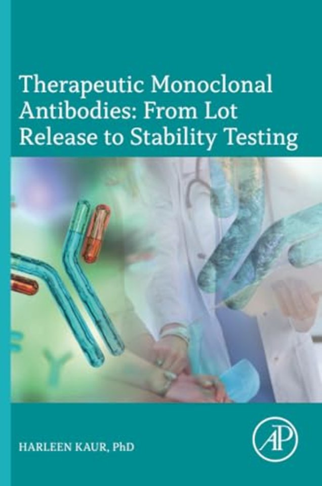 Therapeutic Monoclonal Antibodies: From Lot Release to Stability Testing