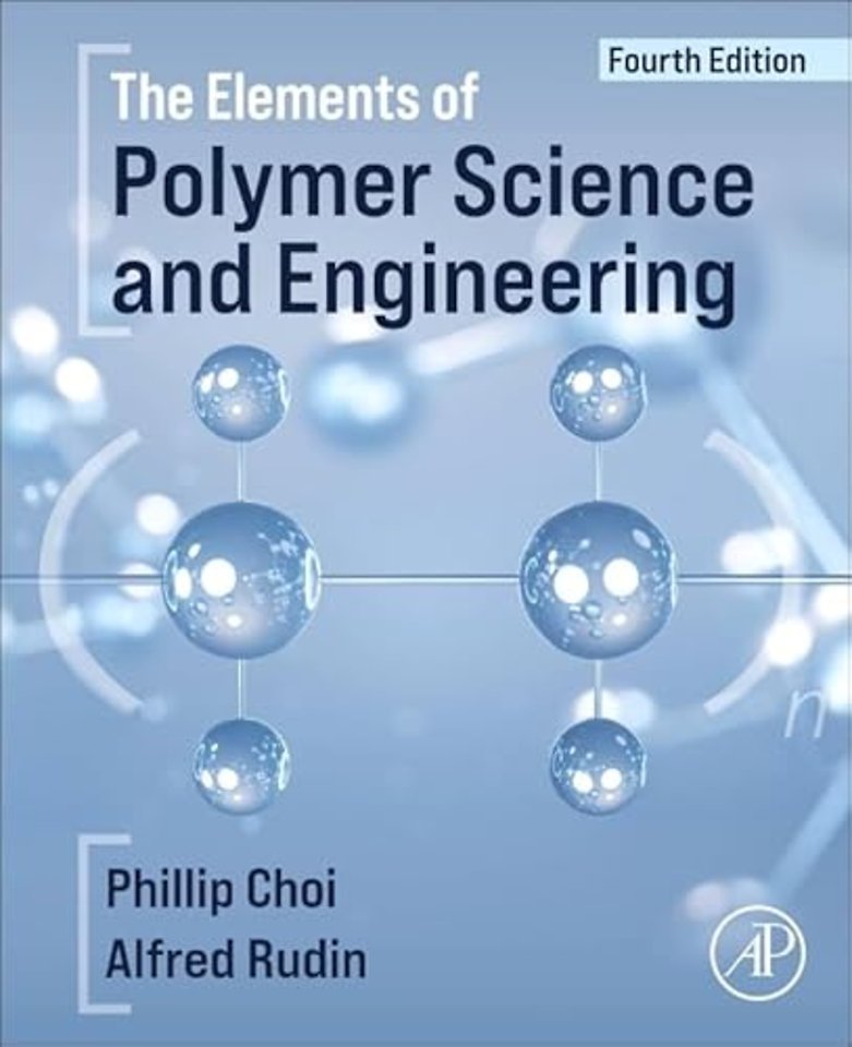 The Elements of Polymer Science and Engineering