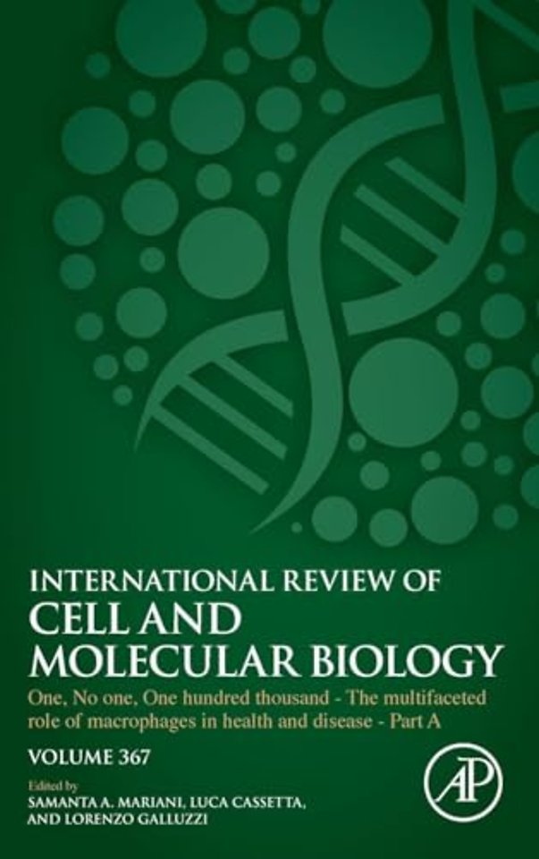 One, No one, One Hundred Thousand - The Multifaceted Role of Macrophages in Health and Disease - Part A