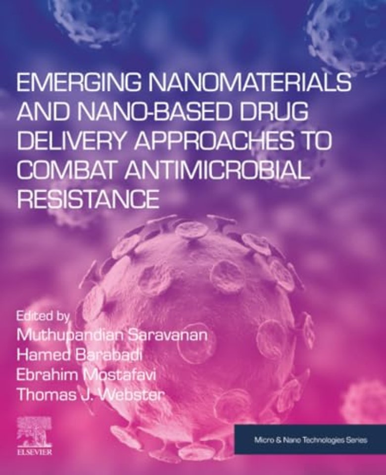 Emerging Nanomaterials and Nano-based Drug Delivery Approaches to Combat Antimicrobial Resistance