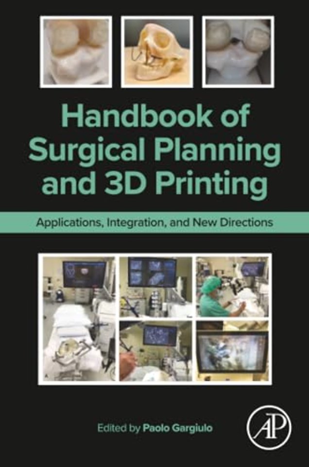 Handbook of Surgical Planning and 3D Printing