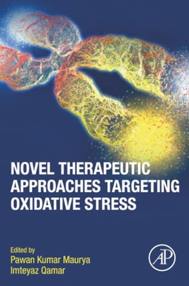 Novel Therapeutic Approaches Targeting Oxidative Stress