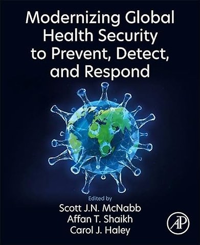 Modernizing Global Health Security to Prevent, Detect, and Respond