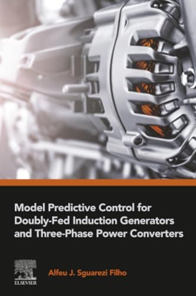 Model Predictive Control for Doubly-Fed Induction Generators and Three-Phase Power Converters