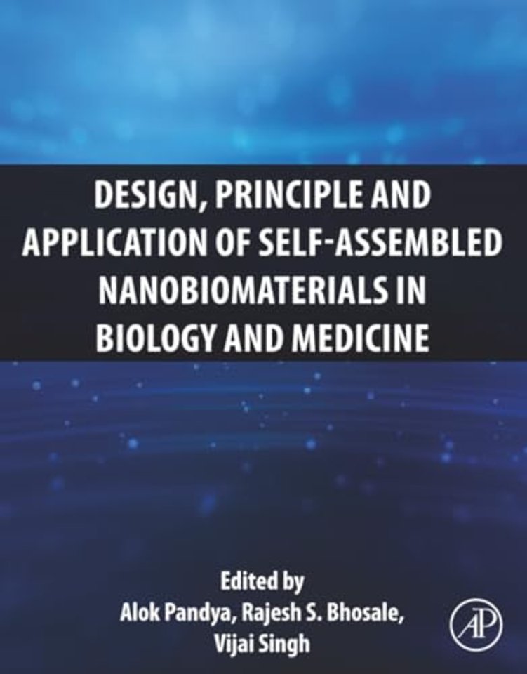 Design, Principle and Application of Self-Assembled Nanobiomaterials in Biology and Medicine
