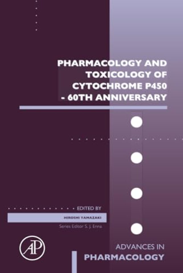 Pharmacology and Toxicology of Cytochrome P450 - 60th Anniversary